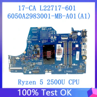Mainboard L22717-601 L22717-501 L22717-001 For HP 17-CA Laptop Motherboard 6050A2983001-MB-A01(A1) W/Ryzen 5 2500U CPU 100% Test