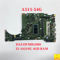 USED Laptop Motherboard DAZAWMB18B0 for Acer A515-54G A515-54 WITH I5-10210U 4GB RAM Fully Tested 100% Work