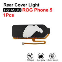 For ASUS ROG Phone 5 I005DA ROG5 ZS673KS Rear Back Cove Light Lamp Repair Replacement Part
