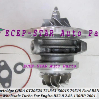 Free Ship Turbo Cartridge CHRA Core GT2052S 721843-0001 721843-5001S 721843 For Ford Ranger 2001- Power Stroke HS2.8 2.8L 130HP
