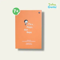 Aku, Meps, dan Beps | Buku Cerita Novel Anak