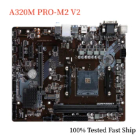 For MSI A320M PRO-M2 V2 Motherboard A320 32GB Socket AM4 DDR4 Micro ATX Mainboard 100% Tested Fast Ship