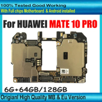 100% Working For Huawei MATE 10 PRO MATE10 PRO Motherboard Original Unlocked Mainboard 128gb / 64gb Logic board With Full chips