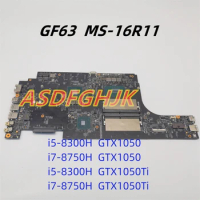 Original MS-16R11 Mainboard For MSI GF63 8RD 8RC MS-16R1 Laptop Motherboard CPU i5-8300H i7-8750H GTX1050 GTX1050Ti 2G/4G Tested
