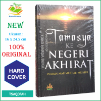 Tamasya ke Negeri Akhirat ORI - Pustaka Alkautsar