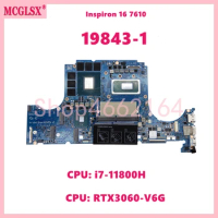 19843-1 With CPU: i7-11800H GPU:RTX3060-V6G Notebook Mainboard For DELL Inspiron 16 7610 Laptop Motherboard CN-09FDV3 Tested OK