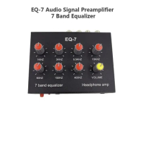 Audio EQ-7 Audio Signal Preamplifier 7 Band Equalizer Adjust High School Bass Sound Phone Computer Headphone Amplifier
