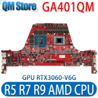 GA401QM Notebook Mainboard For ASUS GA401Q GA401QC GA401QE GA401QEC Laptop Motherboard R5 R7 R9 AMD CPU RTX3060/V6G GPU