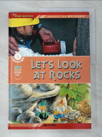 【書寶二手書T9／少年童書_ERD】Let’s Look at Rocks 我們來看岩石_東西圖書編輯部