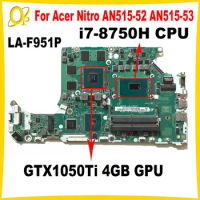 DH5VF LA-F951P Mainboard for Acer Nitro 5 AN515 AN515-52 laptop motherboard with i7-8750H CPU GTX1050Ti 4GB GPU DDR4 Tested OK