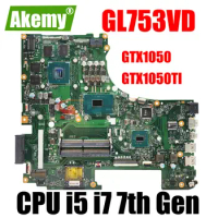 GL753VD Mainboard for ASUS ROG GL753V GL753VE FX73V ZX73VD Laptop Motherboard I5-7300HQ i7-7700HQ CPU GTX1050 GTX1050TI GPU