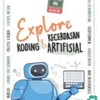 [Erlangga Official] Buku Explore Koding & Kecerdasan Artifisial Sma/Smk Kelas 10 11 12 Kurikulum Mer
