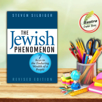 The Jewish Phenomenon: Seven Keys to the Enduring Wealth of a People by Steven Silbiger