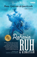 Buku Rahasia Ruh dan Kematian ORI Ibnu Qayyim/Qoyyim al Jauziyyah Roh