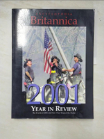 【書寶二手書T4／字典_PA7】Britannica 2001: The Year in Review_Encyclopedia Britannica (EDT)