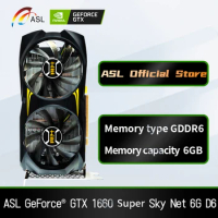 ASL GTX 1660 Super Video Card For PC Computer 6GB GDDR6 GPU Gaming 8Pin 12nm PCI-E x16 3.0 14Gbps 192Bit GTX 1660s Graphic Cards