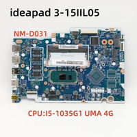 NM-D031 For Lenovo ideapad 3-15IIL05 Laptop Motherboard CPU I5-1035G1 UMA 4G FRU 5B20S44274 5B21B36562