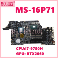 MS-16P71 with i7-9750H CPU RTX2060-V6G GPU Laptop Motherboard For MSI MS-16P7 GL63 WE6 Notebook Mainboard