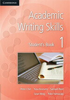 Academic Writing Skills 1 Student's Book 1/e Peter Chin,Yusa Koizumi,Samuel Reid,Sean Wray,Yoko Yamazaki  Cambridge