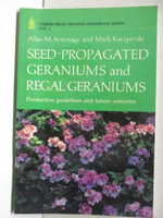 【書寶二手書T5／園藝_OVO】Seed-Propagated Geraniums and Regal Geraniums