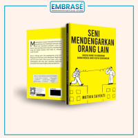 Buku Seni Mendengarkan Orang Lain : Banyak Orang Tak Memahami Bahwa Mereka Hanya Butuh Didengarkan /