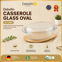 Debellin CASSEROLE GLASS OVAL Mangkok Saji Premium Borosilicate Glass 5,7 Liter Tebal Bening Tahan P