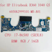 6050A2999101-MB-A01 Mainboard for For HP EliteBook X360 1040 G5 Laptop Motherboard CPU:I7-8650U SR3L8 RAM:8GB/16GB L41014-601