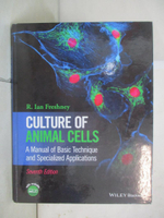 【書寶二手書T1／大學理工醫_KH8】Culture of Animal Cells: A Manual of Basic Technique and Specialized Applications