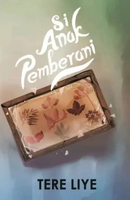 Si Anak Pemberani Novel Anak Novel Tere Liye - Sabakgrip