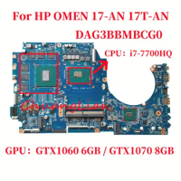 DAG3BBMBCG0 Mainboard For HP OMEN 17-AN 17T-AN Laptop Motherboard With i7-7700HQ CPU GTX1060 6GB / GTX1070 8GB GPU DDR4 100% OK