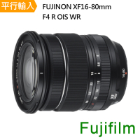 FUJIFILM XF16-80mmF4 R OIS WR變焦鏡頭*(平輸)