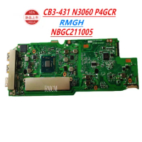 Original genuine for ACER Chromebook 14 CB3-431 Laptop motherboard CB3-431 N3060 P4GCR NBGC211005 100% tested good