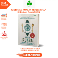 KITAB PUASA - Tuntunan Lengkap Puasa dari Hujjatul Islam dan Sulthanul Ulama - Imam al-Ghazali & S