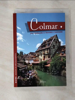 【書寶二手書T6／旅遊_B23】COLMAR UN ITINERAIRE A TRAVERS L'HISTOIRE (DECOUVERTE) [Hardcover]_BRAEUNER GABRIEL