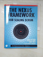 【書寶二手書T7／財經企管_KK9】The Nexus Framework for Scaling Scrum_Bittner, Kurt/ Kong, Patricia/ West, Dave