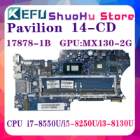 KEFU 17878-1B Mainboard For HP PAVILION X360 14-CD Laptop Motherboard i3-8130U i5-8250U i7-8550U MX130-V2G L18173-601 L18173-001