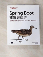 【書寶二手書T3／電腦_DUI】Spring Boot：建置與執行_Mark Heckler, 黃銘偉