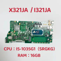 I321JA Mainboard for ASUS X321JA Laptop Motherboard CPU: I5-1035G1 SRGKG RAM:16GB 100% Test OK