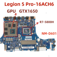 NM-D601.For Lenovo Legion 5-15ACH6 Laptop Motherboard.With AMD CPU R7-5800H.GPU GTX1650.100% Tested Fully Work