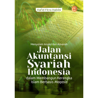 [DP13558A] Buku Menyulam Angka dan Amanah Jalan Akuntansi Syariah Indonesia dalam Membangun Kerangka