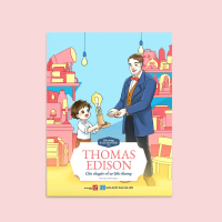 Tranh truyện Cảm hứng Danh nhân - Thomas Edison