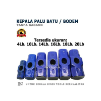 Kepala Palu Batu Bodem 4 10 14 16 18 20 LB GLX Martil tanpa gagang - 4 LB