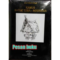 Buku Kamus Batak Toba - Indonesia: Kosa kata, Istilah-istilah Adat, Un