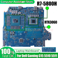 For Dell Gaming G15 5510 5511 Laptop Mainboard LA-K453P 0F8CRX 0XF7N6 09YV3R R7-5800H RTX3060 Notebook Motherboard