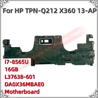 New L37638-601 For HP TPN-Q212 X360 13-AP Motherboard i7-8565U 16GB L37638-601 DA0X36MBAE0 Laptop Motherboard Logic Board Tested