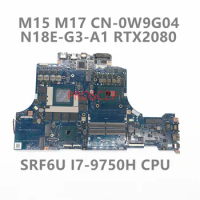 CN-0W9G04 0W9G04 W9G04 For DELL M15 M17 Laptop Motherboard ORION-MB-N18E With SRF6U I7-9750H CPU RTX2080 GPU 100% Working Well