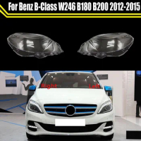 Light Caps For Mercedes-Benz B-Class W246 B180 B200 2012~2015 Car Lampshade Lamp Shade Front Headlight Cover Glass Lens Shell
