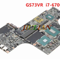 Scheda Madre For MSI GS73VR Laptop Motherboard MS-16K21 With CPU i7-6700HQ GPU GTX1060M Mainboard Working And Fully Tested