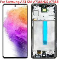 New For Samsung A73 5G LCD Display With Frame 6.7" Samsung SM-A736B/DS A736B Display LCD Touch Screen Parts