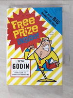 【書寶二手書T9／財經企管_IMT】Free Prize Inside!: The Next Big Marketing Idea_Godin, Seth